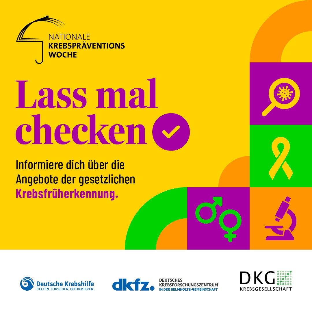 Lass mal checken / Nationale Krebspräventionswoche startet Informationsoffensive zur Krebsfrüherkennung